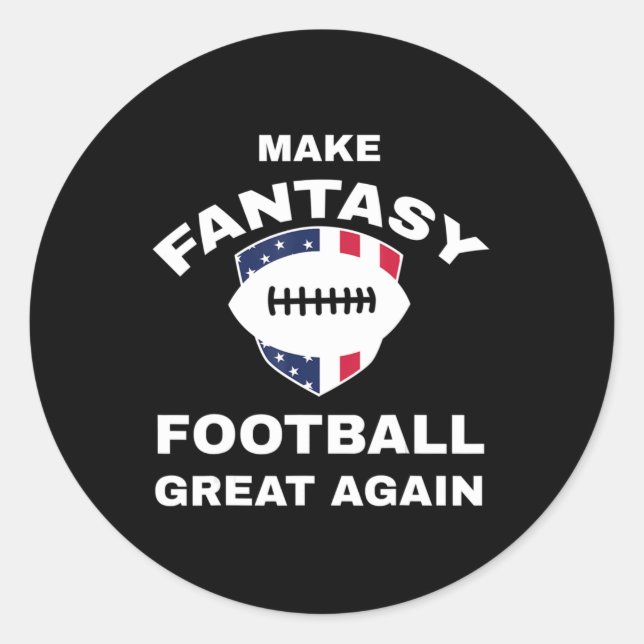 Fantasy Football wieder großartig machen T Runder Aufkleber (Vorderseite)