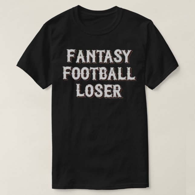Fantasy Loser T-Shirt (Design vorne)