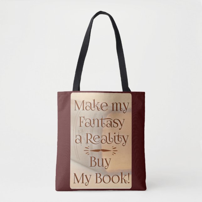 Fantasy wird Wirklichkeit Schriftsteller Slogan (Vorderseite)