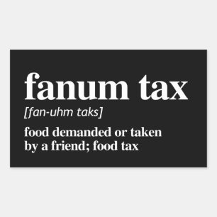 Fanum Tax Definition Rechteckiger Aufkleber