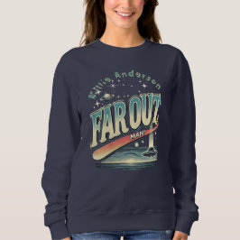 Far Out Man Retro 60er Slogan Personalisiert Sweatshirt