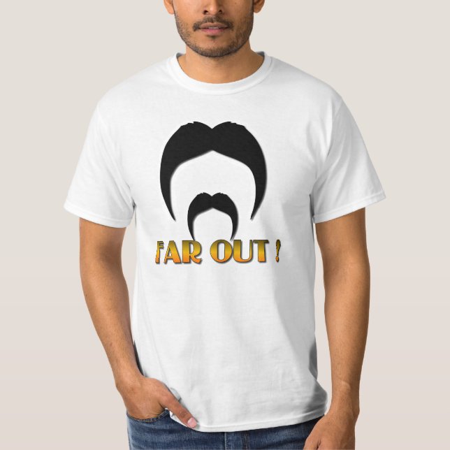 fAR oUT Mustache T-Shirt (Vorderseite)