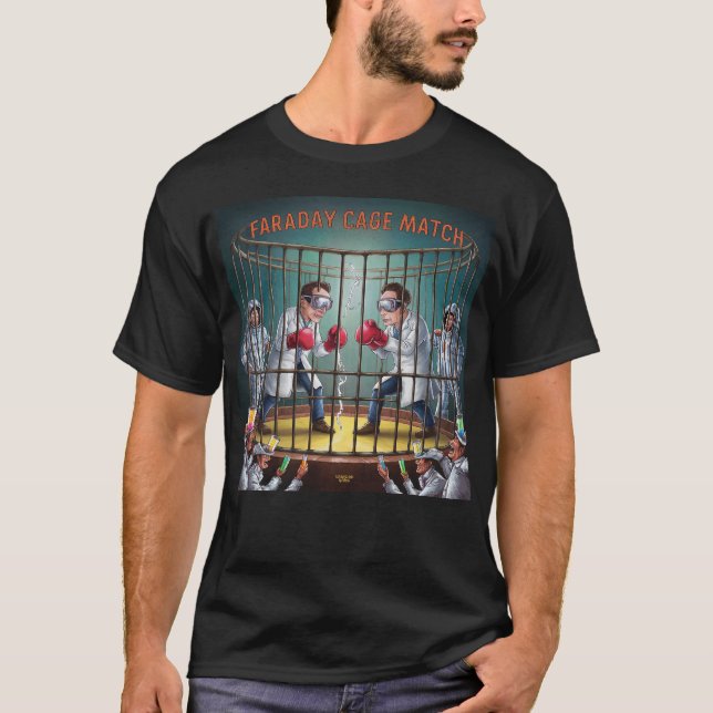 Faraday Cage Match T-Shirt (Vorderseite)