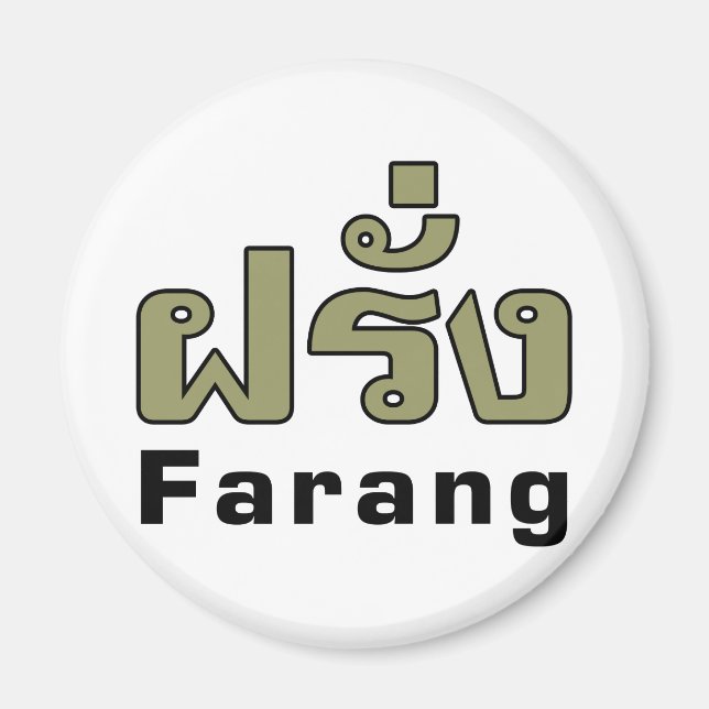 Farang ♦ Ausländer in thailändischer Sprachschrift Magnet (Vorne)