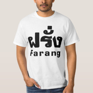 Farang ♦ Ausländer in thailändischer Sprachschrift T-Shirt
