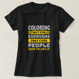 Färben ist nicht für jeden - Lustiger Colorist T-Shirt
