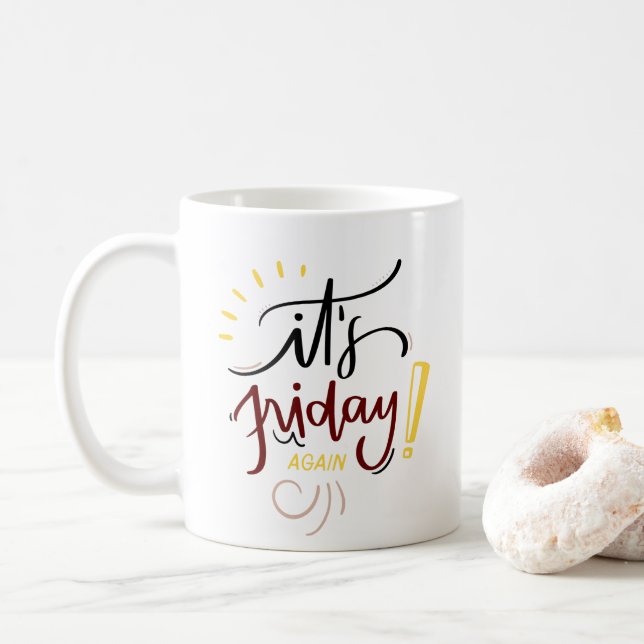 Farbenfroh "It's Friday Again" hervorheben Kaffeetasse (Mit Donut)