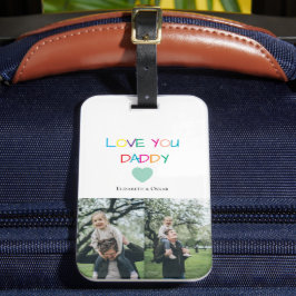 Farbenfroh "Liebe You Daddy" - Fun & Heartfelt Gepäckanhänger