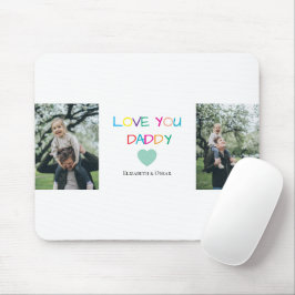Farbenfroh "Liebe You Daddy" - Fun & Heartfelt Mousepad