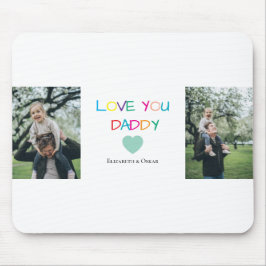 Farbenfroh "Liebe You Daddy" - Fun & Heartfelt Mousepad