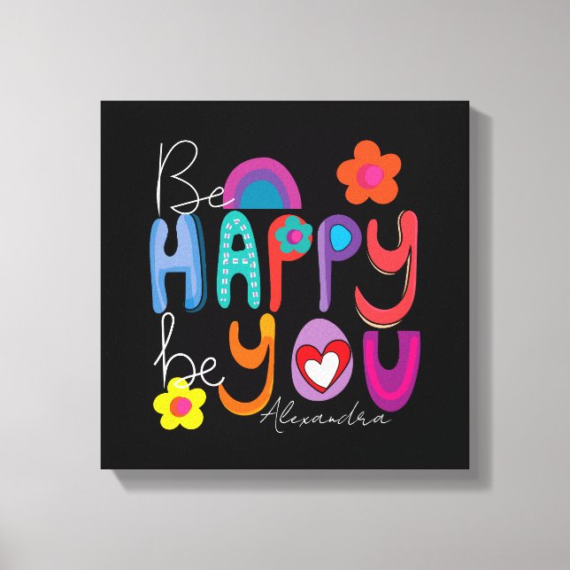 Farbenfroh Motivierend sein, wie Sie es sich wünsc Leinwanddruck (Vorderseite)