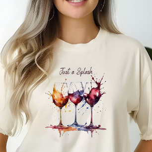 Farbenfroh nur einen Tropfen Wein T-Shirt