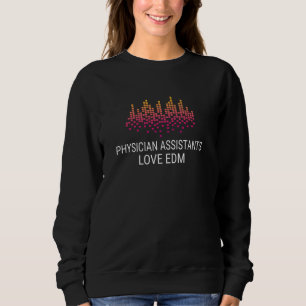 Farbenfrohe Ärztin Assistenz Liebe EDM Music Sweatshirt