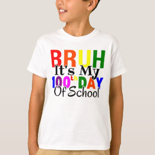 Farbenfrohe Funny Bruh ist mein 100. Schultag T-Shirt