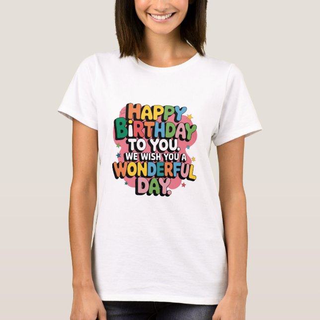 Farbenfrohe Geburtstagswünsche T-Shirt (Vorderseite)