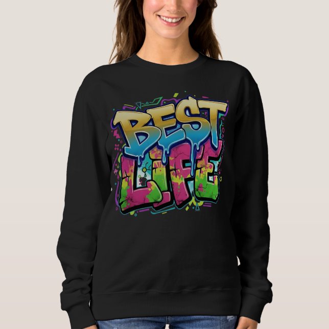Farbenfrohe Graffiti Style Motivierend Wear Sweatshirt (Vorderseite)