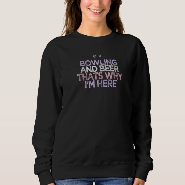 Farbenfrohe Herzen Funny Bowling und Bier das ist, Sweatshirt (Vorderseite)