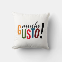 Farbenfrohe Mucho Gusto! Freut mich, Sie zu treffe Kissen