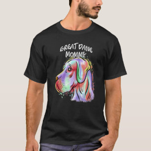 Farbenfrohe Pop Portrait Großes Dane Hund Mama Mut T-Shirt