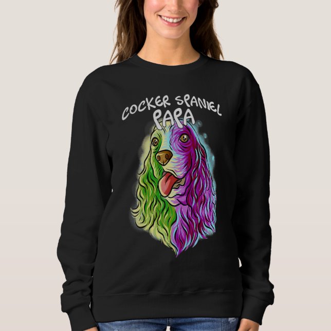 Farbenfrohe Portrait Cocker Spanischer Hund Vater  Sweatshirt (Vorderseite)