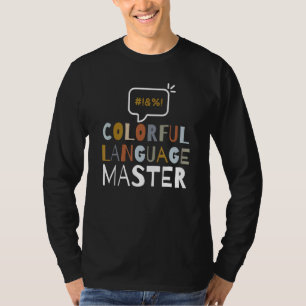 Farbenfrohe Sprachprofanität Slogan Swearing Curse T-Shirt