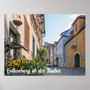 Farbenfrohe Straße in Rothenburg ob der Tauber Poster