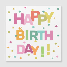 Farbenfrohe Text Confetti und Sterne glücklich zum Magnetkarte