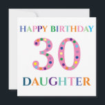 Farbenfrohe Typografie Happy Birthday Daughter Karte<br><div class="desc">Farbenfrohe Typografie Happy Geburtstag 30 Tochter Flat Card. Die Rückseite der Karte wurde für Ihre Nachricht oder Ihr Foto leer verlassen. Entworfen von Jacqueline. Personalisiert von dir.</div>