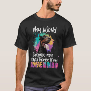 Farbenfrohe Welt dank meinem Doberman Dog T-Shirt