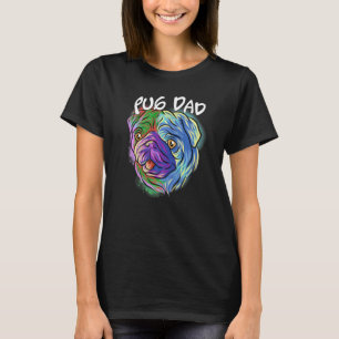 Farbenfroher Pop Portrait Mops Dog Vater Daddy Vat T-Shirt