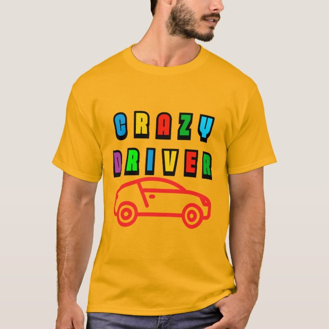 Farbenfrohes Crazy Driver Design T-Shirt (Vorderseite)