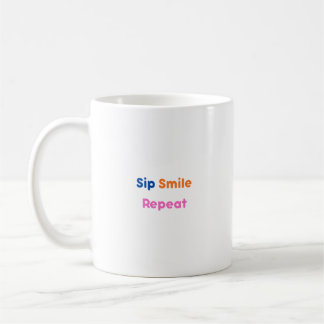 Farbenfrohes "Sip, Smile, Repeat" Süßes Smiley-Typ Kaffeetasse