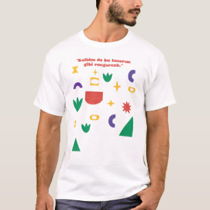 Farbige abstrakte Formen Türkisches Zitat T-Shirt