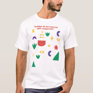 Farbige abstrakte Formen Türkisches Zitat T-Shirt