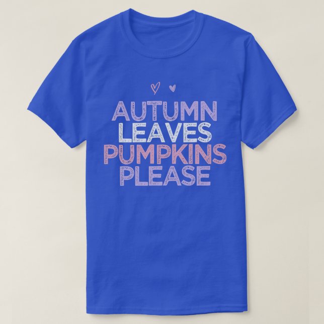 Farbige Herzen Funny Herbst Blätter Pumpkins Bitte T-Shirt (Design vorne)