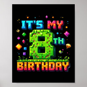 Farbige Pixel Geburtstag Es's Mein 8. Geburtst Poster