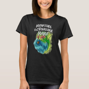 Farbige Pop Portrait Miniatur Schnauzer Dog Mama T-Shirt
