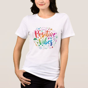 Farbige Positive Vibes Damen T-Shirt – Inspirieren Tri-Blend Shirt