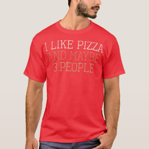 Farbige Retro Funny Ich mag Pizza und vielleicht 3 T-Shirt