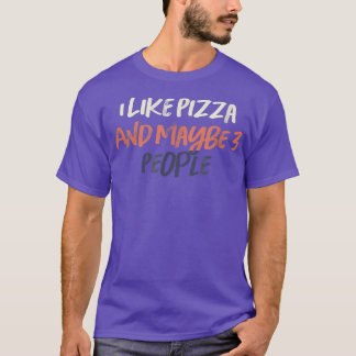 Farbige Retro Funny Ich mag Pizza und vielleicht 3 T-Shirt
