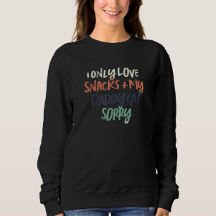 Farbige Retro Ich liebe nur Snacks & meinen Daddy Sweatshirt