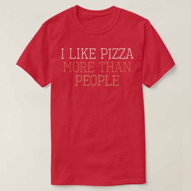 Farbige Retro lustig Ich mag Pizza mehr als Leute T-Shirt (Design vorne)