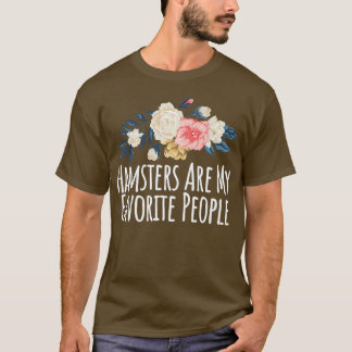 Farbige Sprichwort Hamster sind meine Lieblingsmen T-Shirt