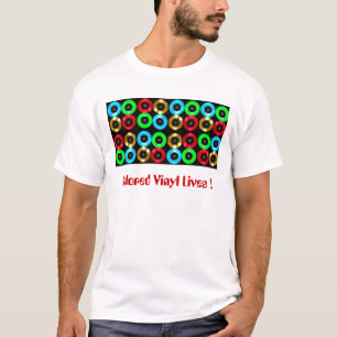 Farbige Vinylleben!! T - Shirt
