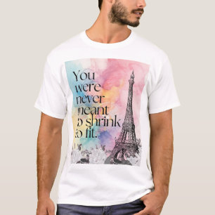 Farbige Wasserfarbe Paris Eiffelturm Zitat Kunst T-Shirt