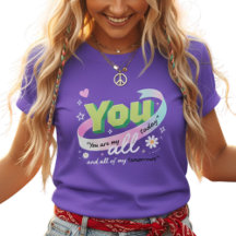 Farbige You All My Tomorrows T-Shirt