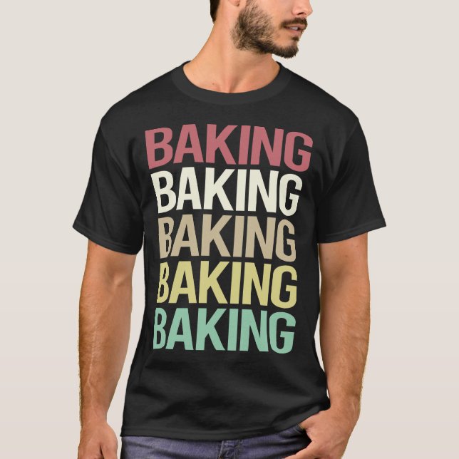 Farbiger Text Backbäcker T-Shirt (Vorderseite)