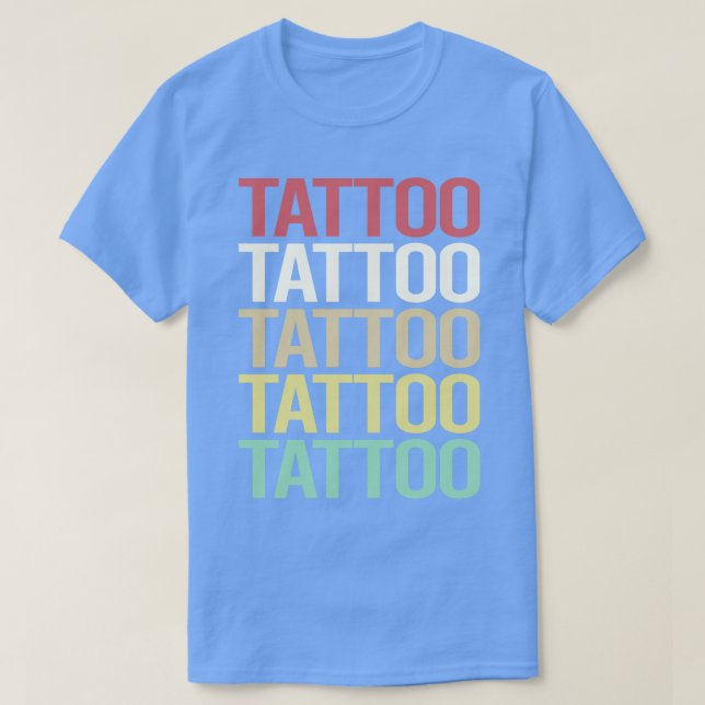 Farbiger Text Tattoo T-Shirt (Design vorne)