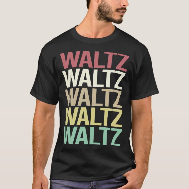 Farbiger Text Waltz T-Shirt (Vorderseite)