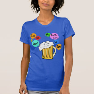 Farbiges Bier sprudelt Geburtstags-T-Shirt T-Shirt
